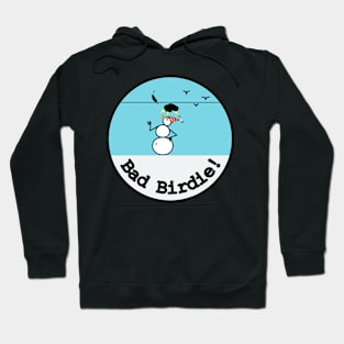 Frosty the Snowman and Bad Birdie Hoodie